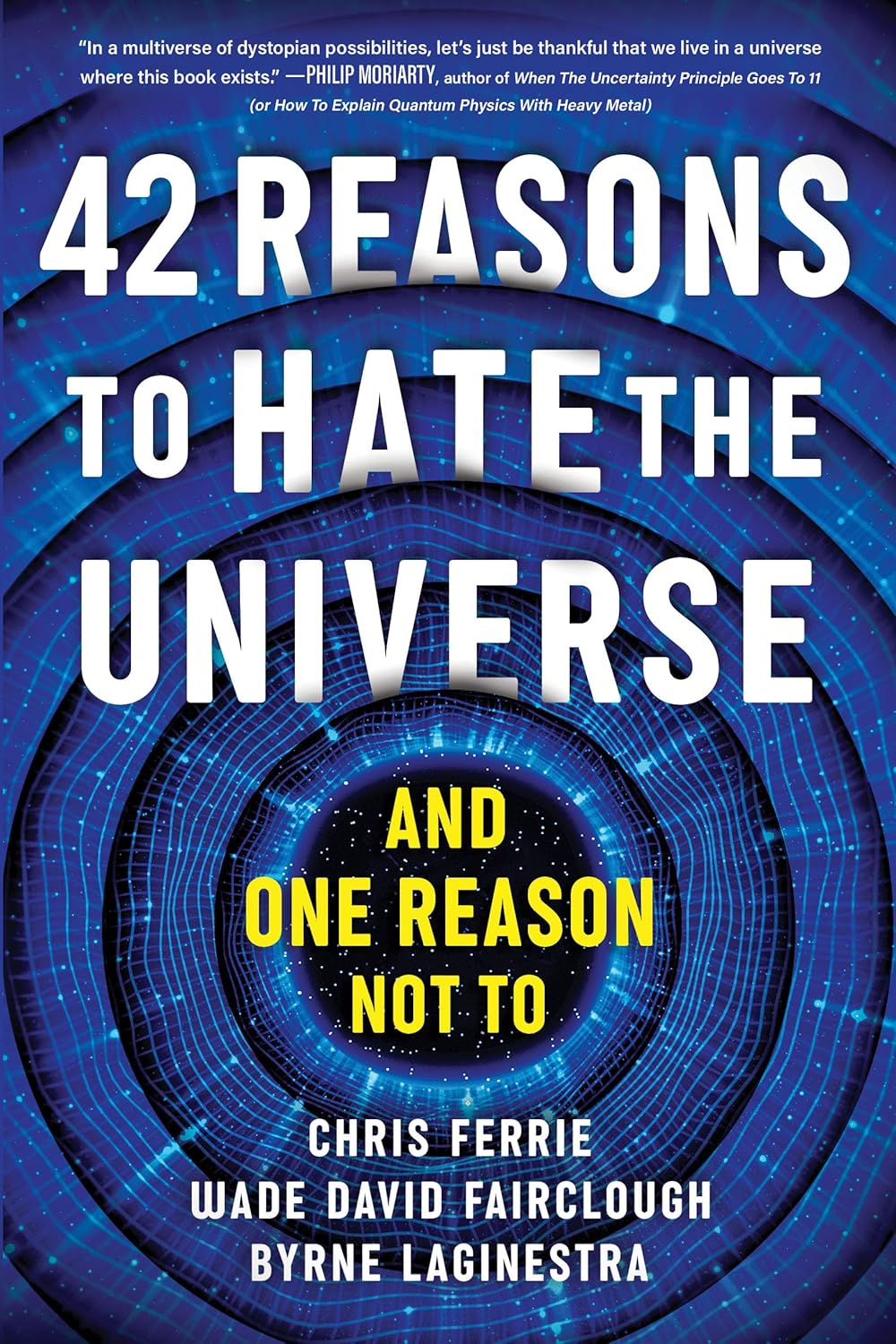 42 reasons to hate the universe (and one reason not to) Book Cover