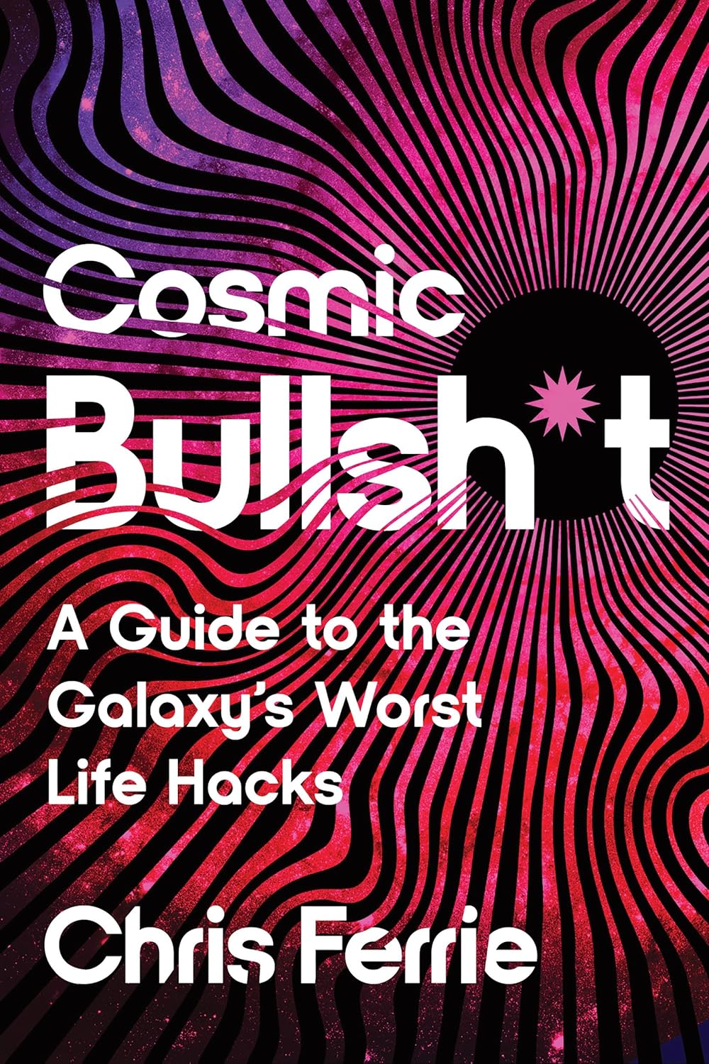 Cosmic Bullsh*t Book Cover