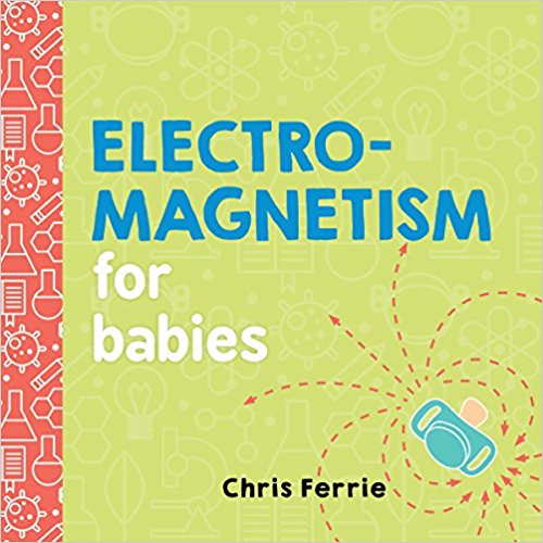 Electromagnetism for Babies Book Cover