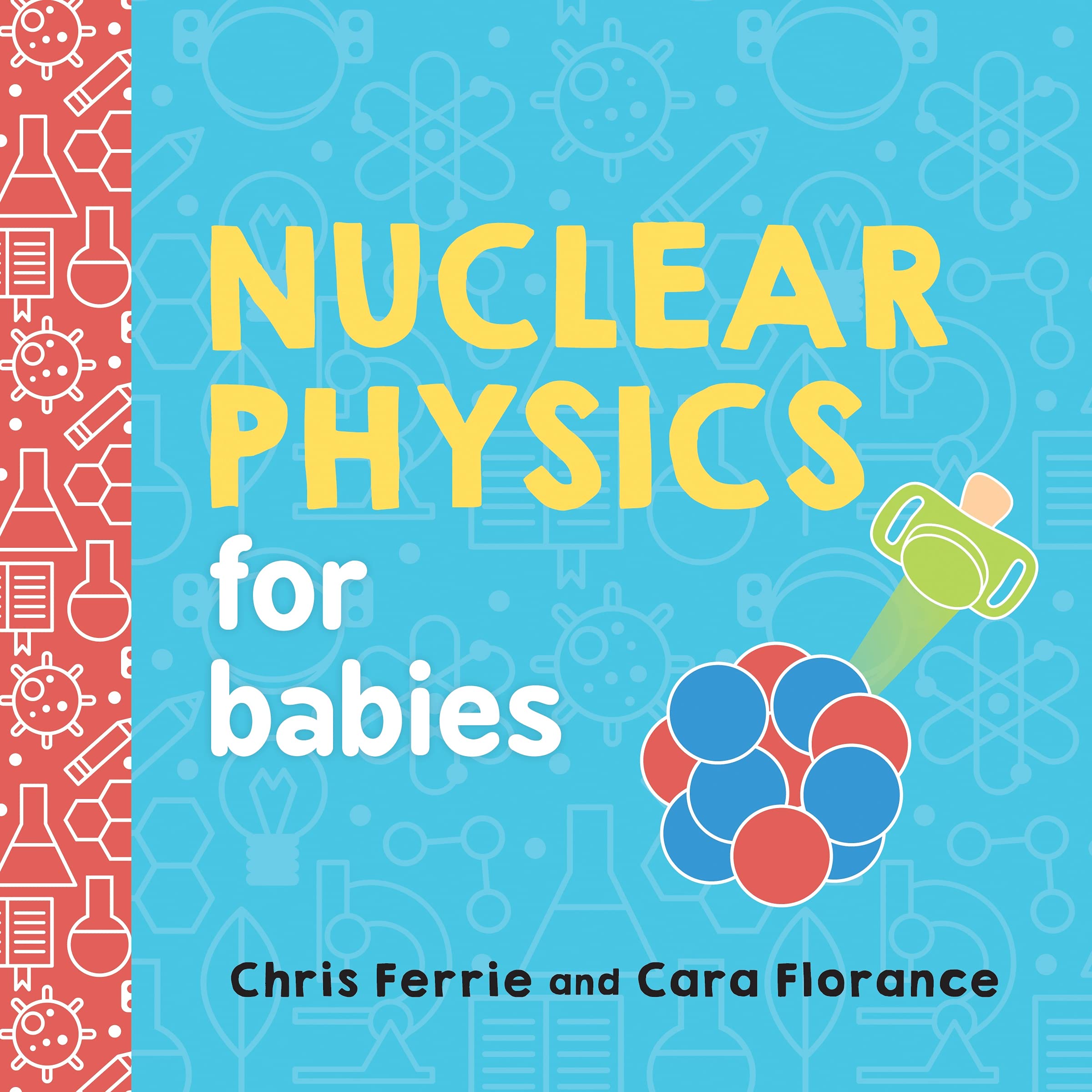 Nuclear Physics for Babies Book Cover